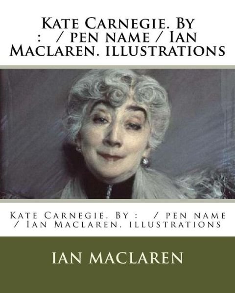 Cover for Ian MacLaren · Kate Carnegie. By (Pocketbok) (2017)