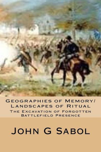 Cover for John G Sabol · Geographies of Memory / Landscapes of Ritual (Paperback Book) (2017)