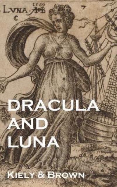 Cover for Kiely &amp; Brown · Dracula and Luna (Paperback Book) (2018)