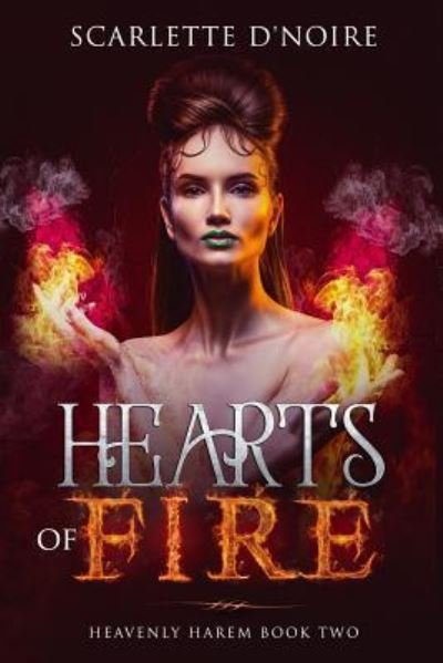 Scarlette D'Noire · Hearts of Fire (Paperback Book) (2019)