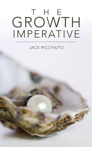 Cover for Jack Ricchiuto · The Growth Imperative (Pocketbok) (2017)