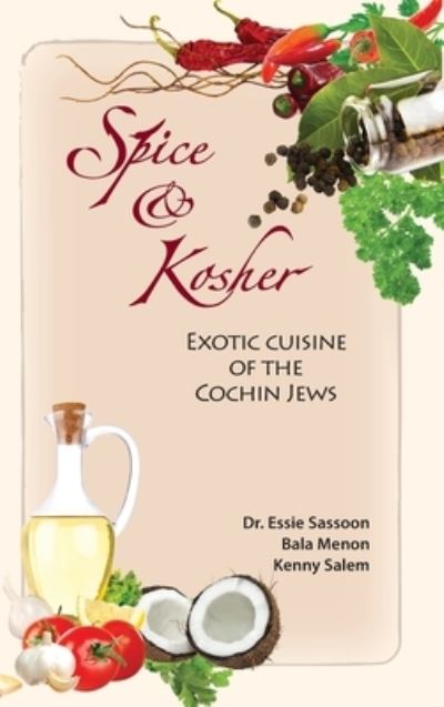 Cover for Essie Sassoon · Spice &amp; Kosher - Exotic Cuisine of the Cochin Jews (Hardcover Book) (2013)