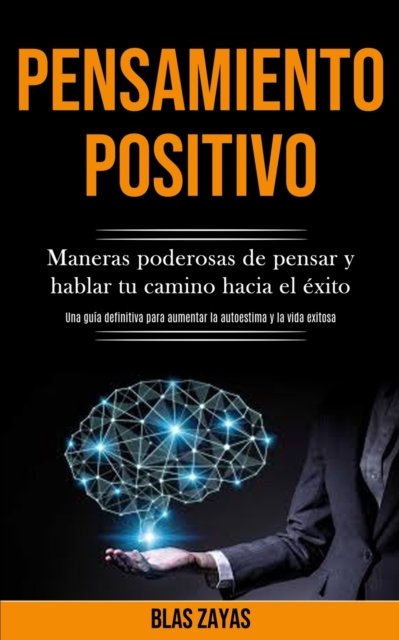 Cover for Blas Zayas · Pensamiento Positivo (Paperback Book) (2020)