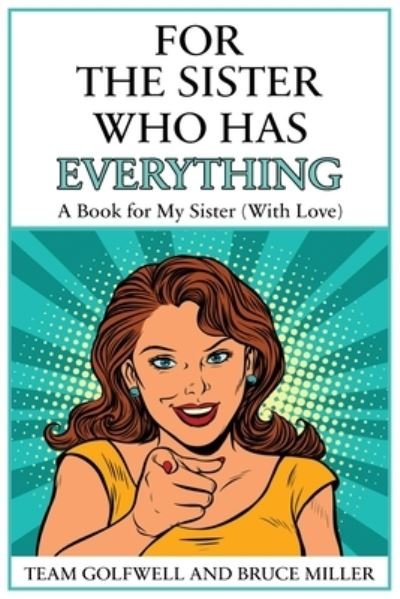 Cover for Bruce Miller · For the Sister Who Has Everything (Paperback Book) (2022)