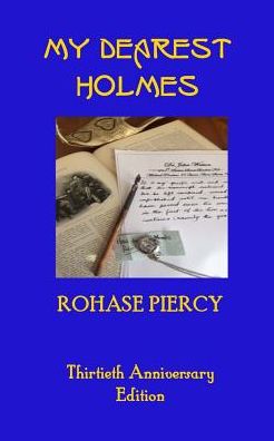 Cover for Rohase Piercy · My Dearest Holmes - Thirtieth Anniversary Edition (Paperback Book) (2018)