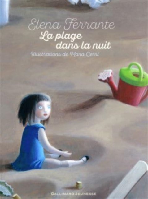 Cover for Elena Ferrante · La plage dans la nuit (Gebundenes Buch) (2017)