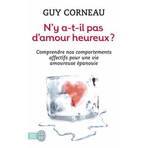 Cover for Guy Corneau · N'y A-t-il Pas D'amour Heureux ? (Bien Etre) (French Edition) (Paperback Book) [French edition] (2004)