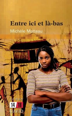 Cover for Michèle Matteau · Entre ici et la-bas (Paperback Book) (2019)