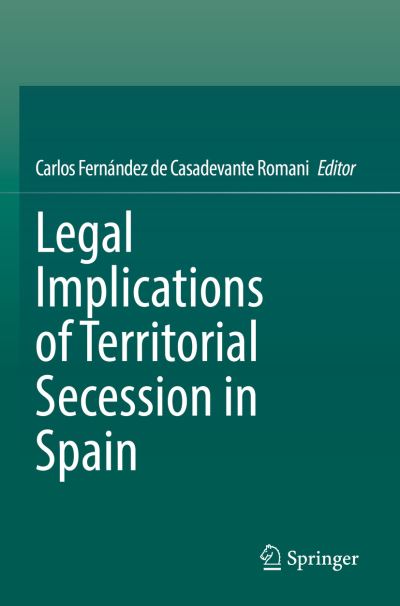 Cover for Legal Implications of Territorial Secession in Spain (Paperback Book) [2022 edition] (2023)