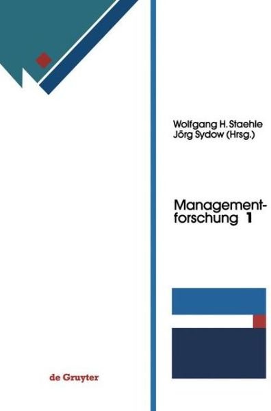 Cover for Wolfgang H Staehle · Managementforschung (Paperback Book) [Softcover reprint of the original 1st ed. 1991 edition] (2012)