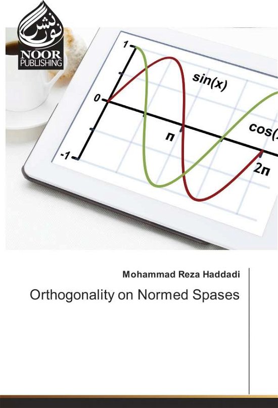 Cover for Haddadi · Orthogonality on Normed Spases (Book)