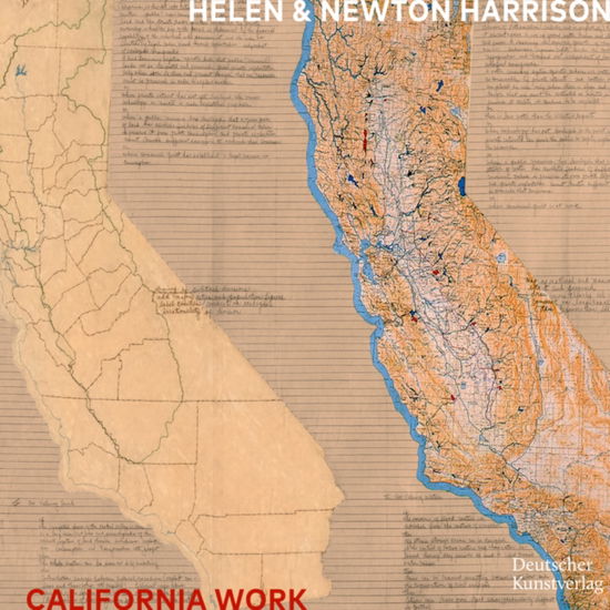 Tatiana Sizonenko · Helen and Newton Harrison: California Work (Hardcover Book) (2024)