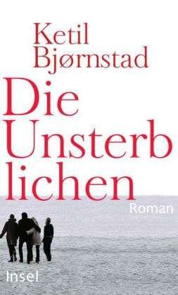 Cover for Ketil Bjørnstad · BjÃ¸rnstad:die Unsterblichen (Buch)
