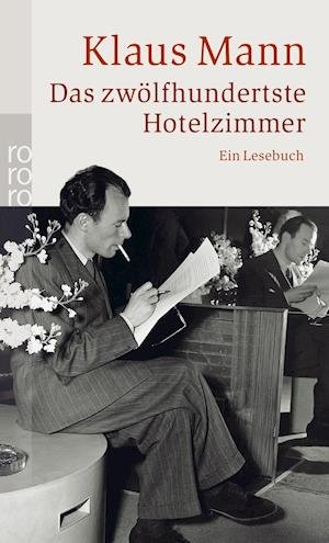 Cover for Thomas Mann · Das ZwÃ¶lfhundertste Hotelzimmer (Book)