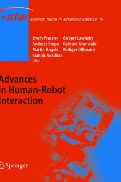 Cover for E Prassler · Advances in Human-Robot Interaction - Springer Tracts in Advanced Robotics (Hardcover Book) [2005 edition] (2004)