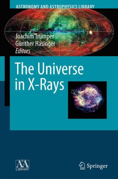 Cover for Joachim E Trumper · The Universe in X-Rays - Astronomy and Astrophysics Library (Hardcover Book) [2008 edition] (2008)