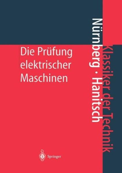 Cover for W. Nurnberg · Die Prufung Elektrischer Maschinen (Hardcover Book) [German, 7. Aufl. 2001 edition] (2001)