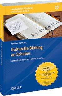 Cover for Kammler · Kulturelle Bildung an Schulen (Book)