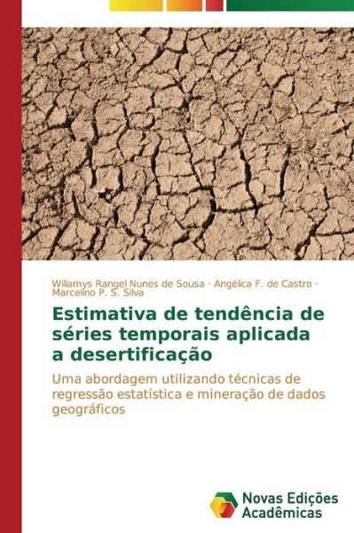 Cover for P S Silva Marcelino · Estimativa De Tendencia De Series Temporais Aplicada a Desertificacao (Taschenbuch) (2015)
