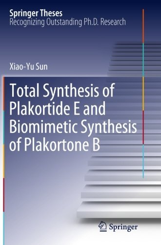 Cover for Xiao-yu Sun · Total Synthesis of Plakortide E and Biomimetic Synthesis of Plakortone B - Springer Theses (Paperback Bog) (2014)