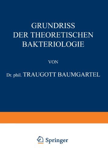 Cover for Traugott Baumgartel · Grundriss Der Theoretischen Bakteriologie (Paperback Bog) [Softcover Reprint of the Original 1st 1924 edition] (1924)