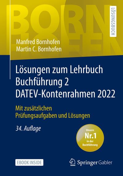 Lösungen Zum Lehrbuch Buchführung 2 DATEV-Kontenrahmen 2022 - Manfred Bornhofen - Książki - Springer Fachmedien Wiesbaden GmbH - 9783658395117 - 19 maja 2023