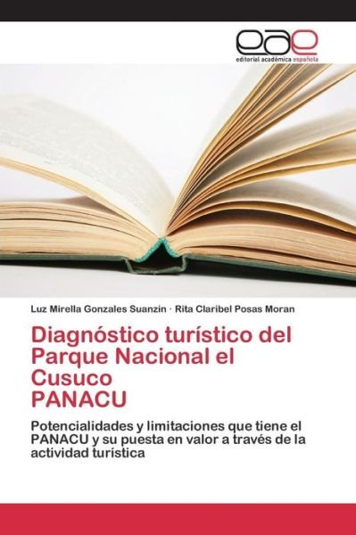 Cover for Posas Moran Rita Claribel · Diagnostico Turistico Del Parque Nacional El Cusuco Panacu (Paperback Book) (2015)