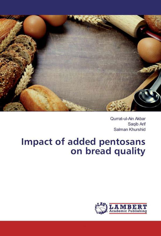 Cover for Akbar · Impact of added pentosans on brea (Book)