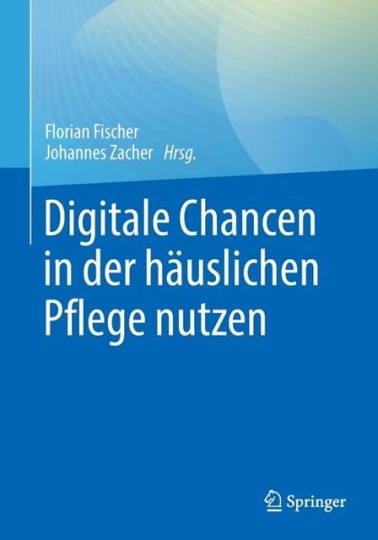 Cover for Fischer · Digitale Chancen In Der HÃ¤uslichen Pflege Nutzen (Book) (2024)