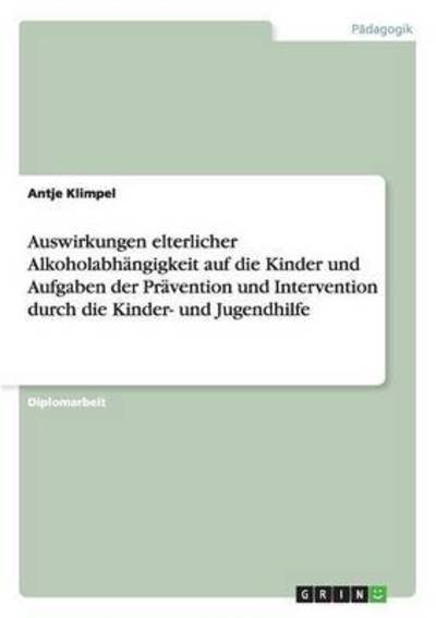 Cover for Klimpel · Auswirkungen elterlicher Alkoho (Book) (2016)