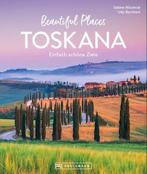 Cover for Sabine Mischnat · Beautiful Places Toskana (Book) (2024)