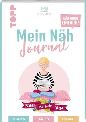 Cover for Sabine Schmidt · Näh doch einfach - Mein Näh Journal von SewSimple (Bok) (2022)