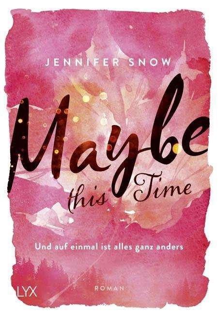 Cover for Snow · Maybe this Time - Und auf einmal i (Buch)