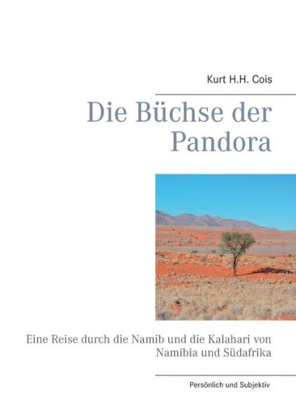 Cover for Kurt H H Cois · Die Buchse Der Pandora (Paperback Book) (2015)