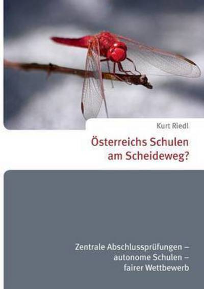 Cover for Kurt Riedl · Osterreichs Schulen Am Scheideweg? (Paperback Book) (2015)