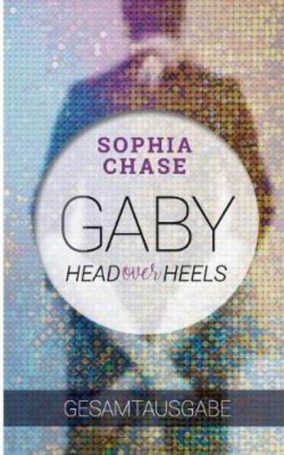 Cover for Chase · Head over Heels - Gaby - Gesamtau (Bog) (2017)