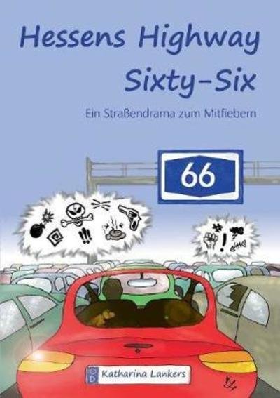 Cover for Lankers · Hessens Highway Sixty-Six (Book) (2018)
