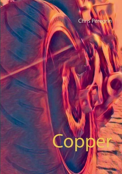 Cover for Chris Peregrin · Copper (Paperback Book) (2020)