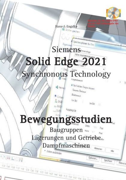 Cover for Engelke · Solid Edge 2021 Bewegungsstudie (Book) (2020)