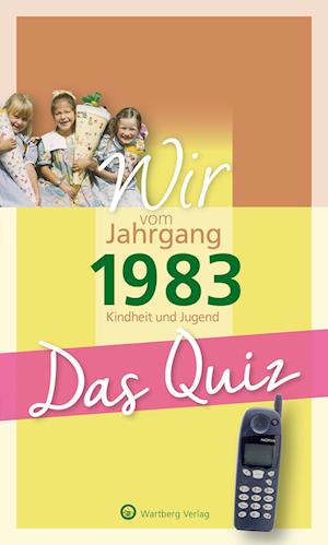 Wir vom Jahrgang 1983 - Das Quiz - Christian Nova - Książki - Wartberg - 9783831334117 - 27 września 2022