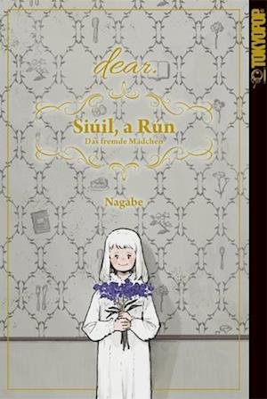 Siúil, a Rún - Das fremde Mädchen: dear. - Nagabe - Books - TOKYOPOP GmbH - 9783842097117 - May 8, 2024