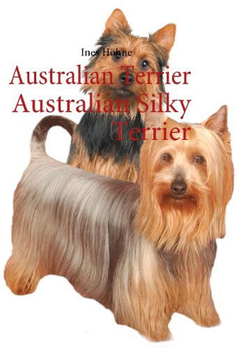 Cover for Ines Hoehne · Australian Terrier Australian Silky Terrier (Paperback Book) [German edition] (2011)