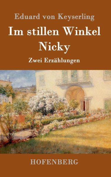 Cover for Keyserling · Im stillen Winkel / Nicky (Book) (2016)