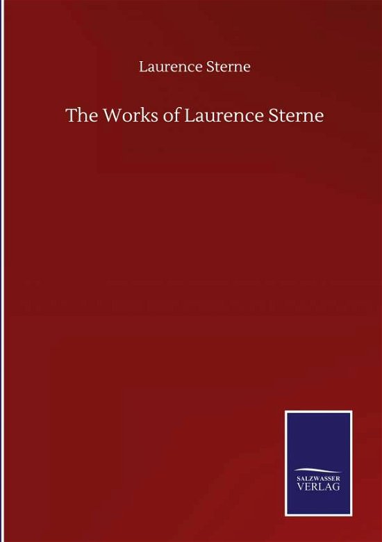Cover for Laurence Sterne · The Works of Laurence Sterne (Inbunden Bok) (2020)