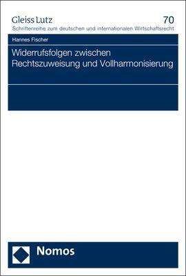 Cover for Fischer · Widerrufsfolgen zwischen Rechts (Book) (2020)