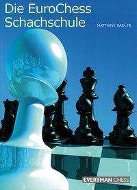 Cover for Sadler · Die EuroChess Schachschule (Book)