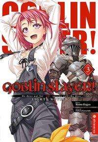 Cover for Kagyu · Goblin Slayer! Light Novel 03 (Book)