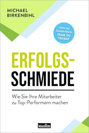 Erfolgsschmiede - Michael Birkenbihl - Books - Klarsicht Verlag - 9783985842117 - October 7, 2024