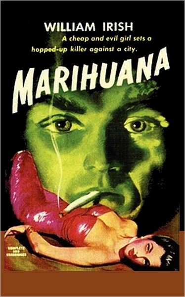 Cover for Cornell Woolrich · Marihuana a Drug-crazed Killer at Large (Paperback Book) (2011)