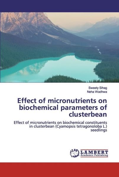 Cover for Sihag · Effect of micronutrients on bioch (Bog) (2019)